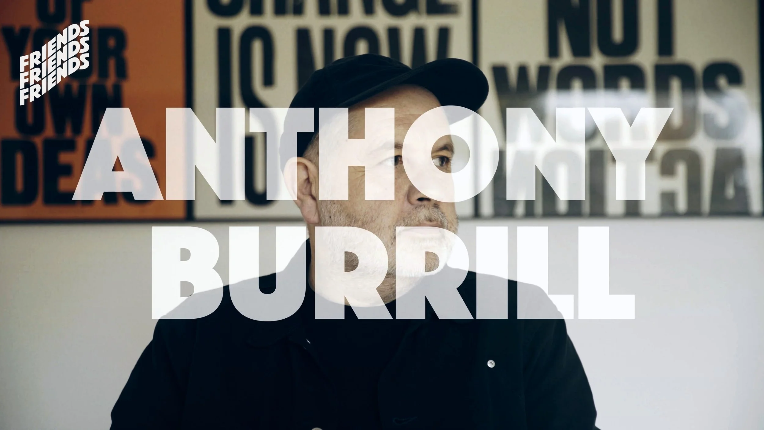 Anthony Burrill - Friends, Friends, Friends