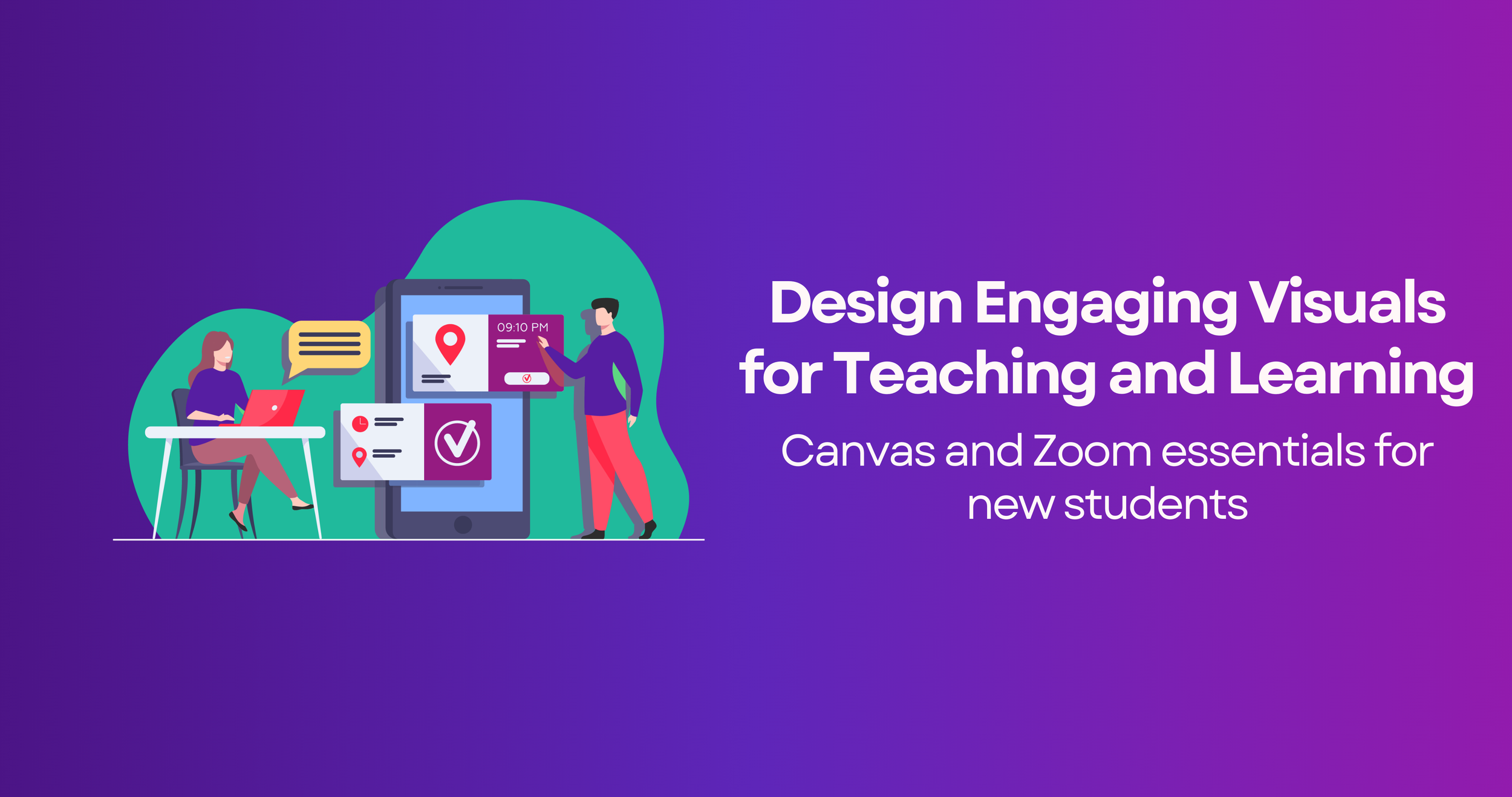Design Engaging Visuals for Teaching and Learning