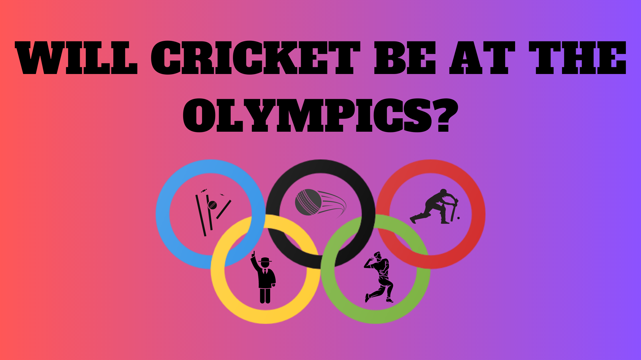Will Cricket Be At The Olympics? — CricketBetAmerica