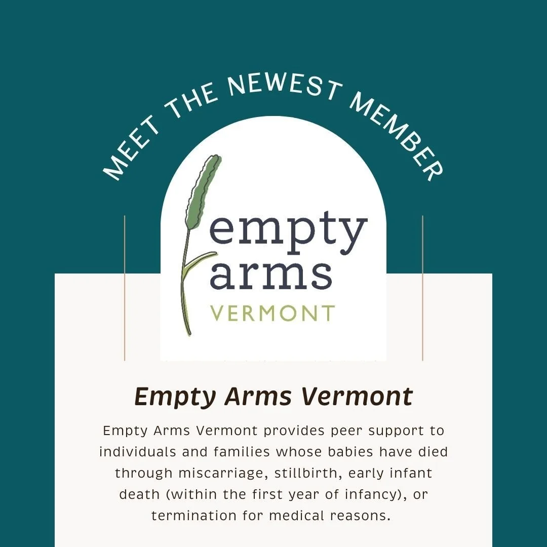 🤍 Welcome to the Vermont Birth Network, Empty Arms Vermont 🤍

We&rsquo;re honored to welcome Empty Arms Vermont to the Vermont Birth Network community. Empty Arms Vermont provides peer support to individuals and families whose babies have died thro