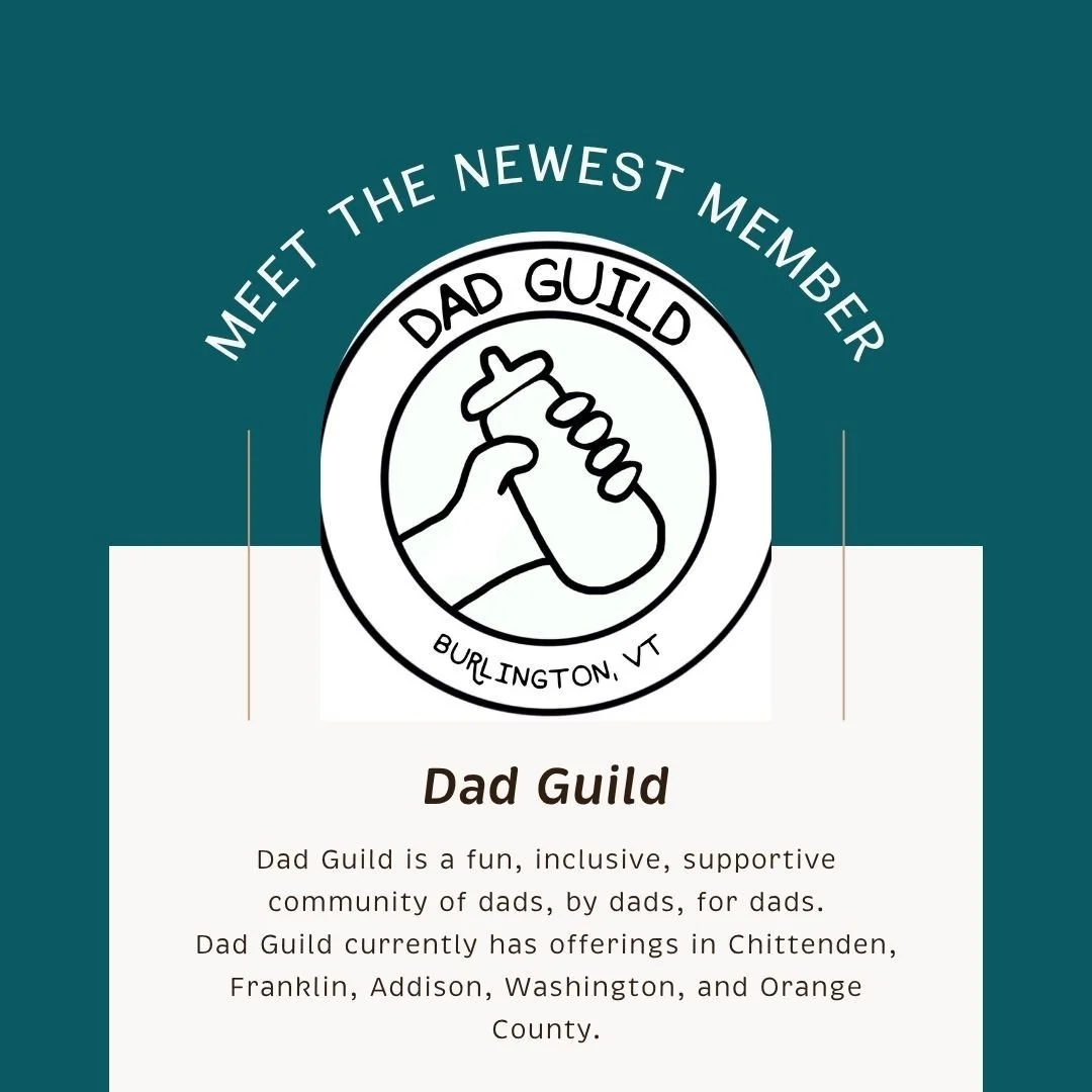 🌿 Welcome to the Vermont Birth Network Dad Guild 🌿

We&rsquo;re so glad to welcome Dad Guild into our community 🤍

Dad Guild is a fun, inclusive, and supportive community of dads, by dads, for dads&mdash;bringing together masc-identifying caregive