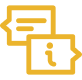 Two yellow message icons, one with a speech bubble and the other with an information symbol.
