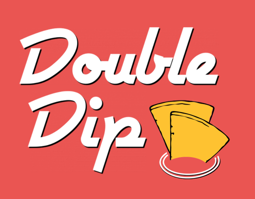 Double Dip