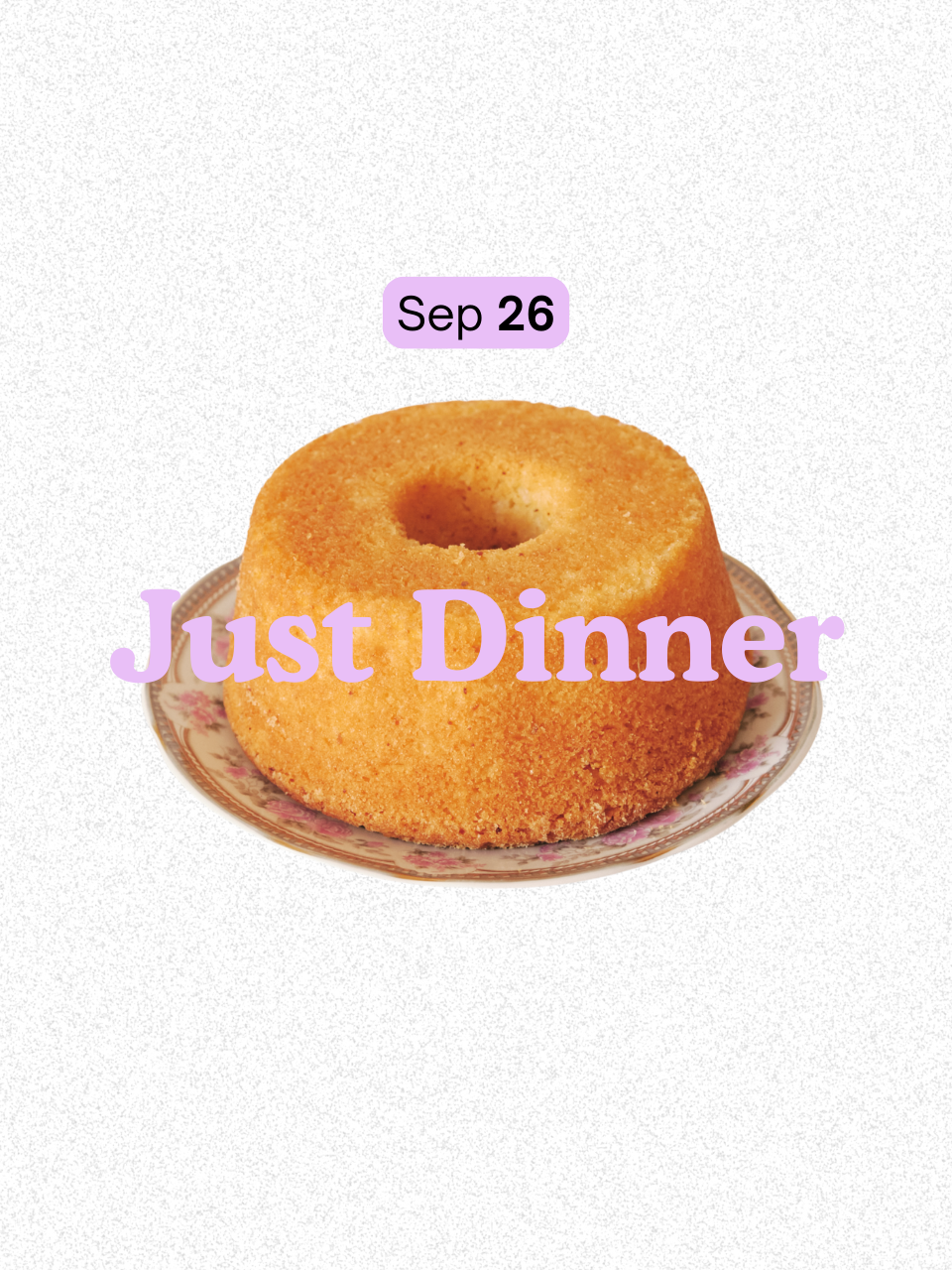 Just Dinner • Sep 26