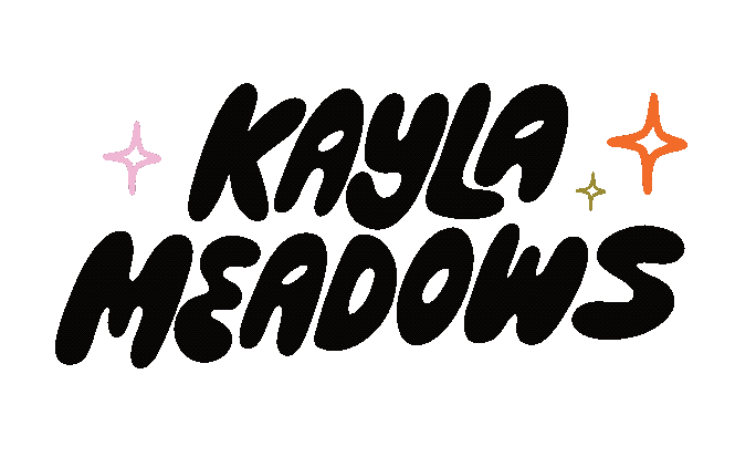 Kayla Meadows lettering + design