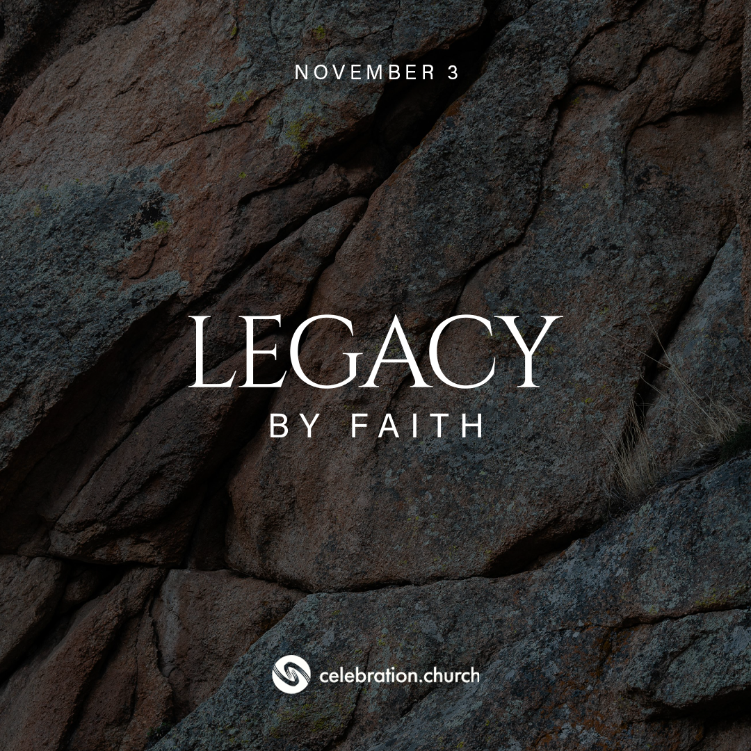 Legacy '24 – Celebration Church