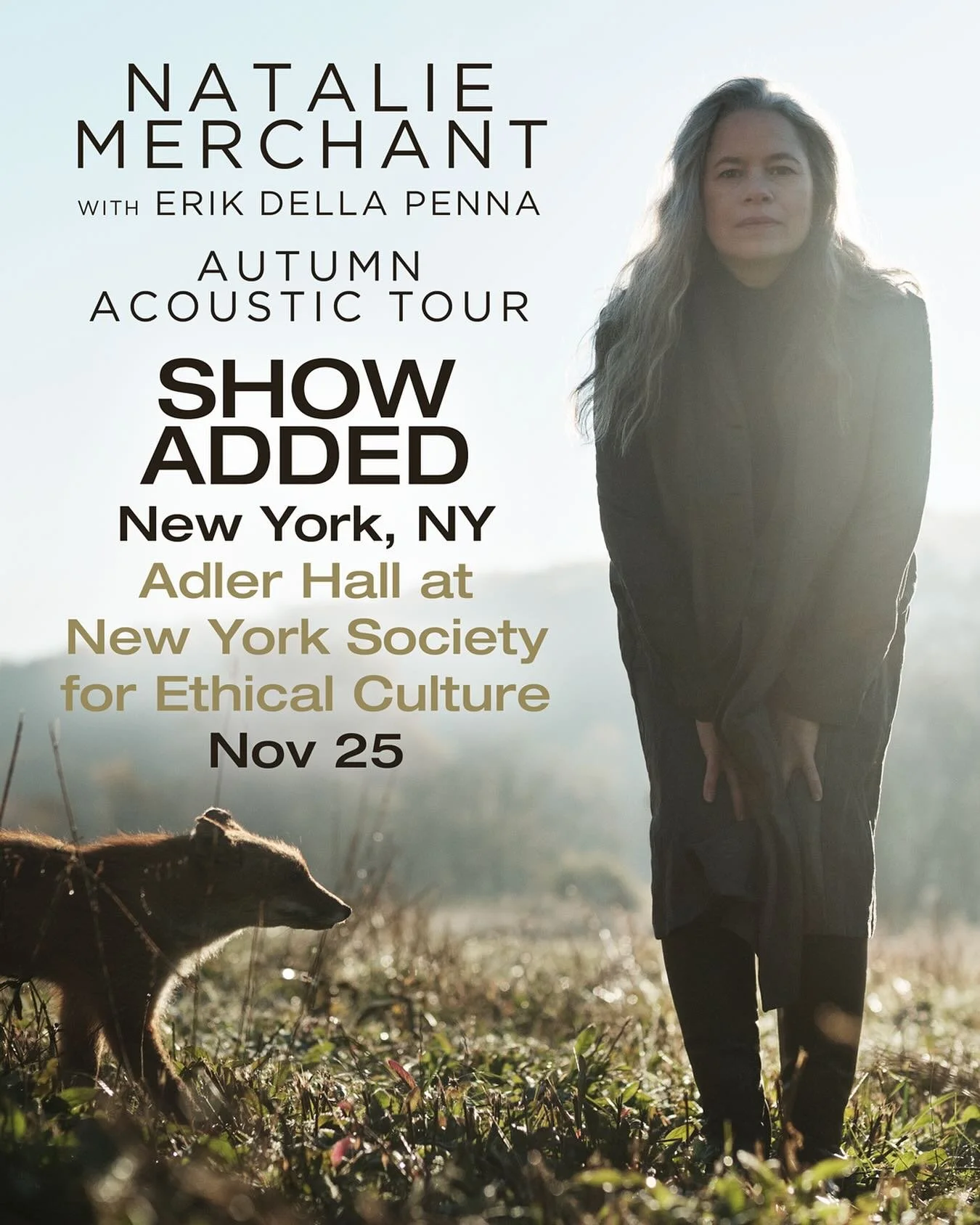 A second show has been added in New York City&nbsp;at Adler Hall @ethicalnyc on November 25! Tickets on sale tomorrow, June 11 at 10am EDT - link in bio.

#nataliemerchant #erikdellapenna #autumntour #nyclivemusic #discover