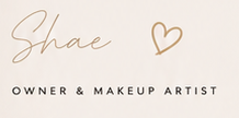 Business card with the name 'Shae', a heart symbol, and the title 'Owner & Makeup Artist' in elegant script and simple font.
