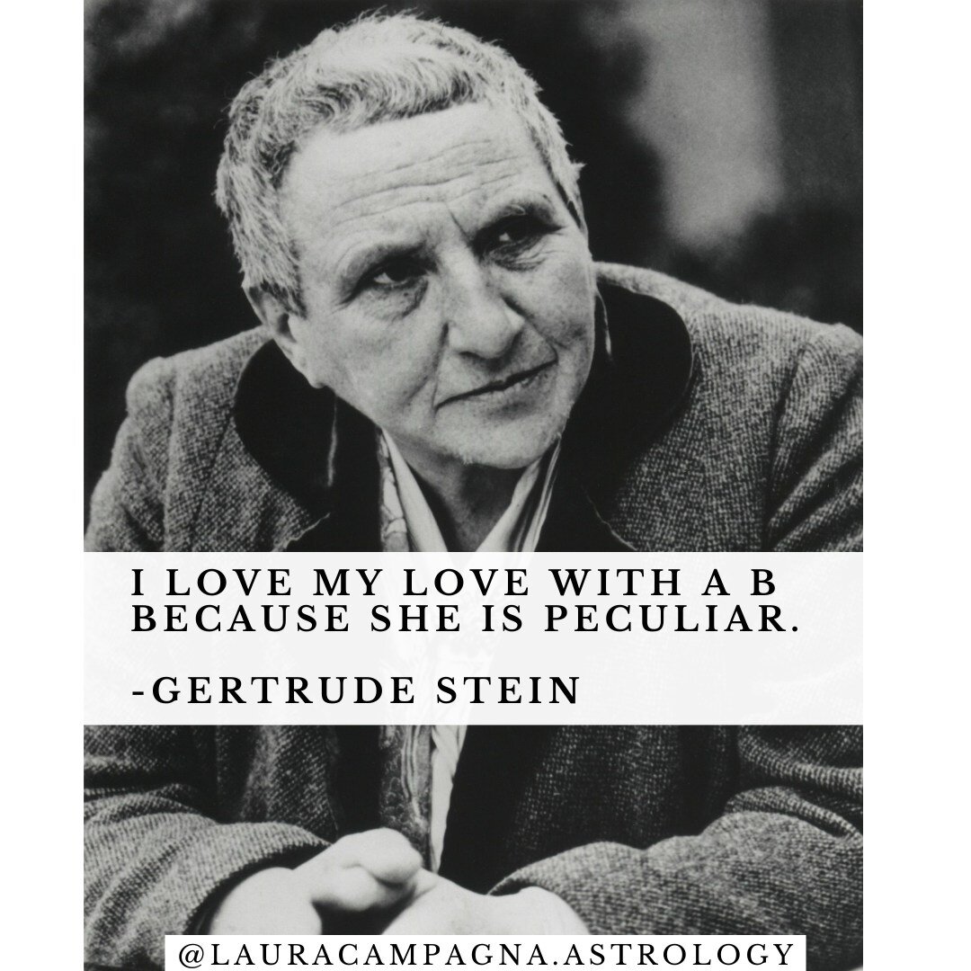 Happy VDay, lovers! 

In honor of Venus&rsquo; entrance into Aquarius on February 16, I offer the immortal words of Gertrude Stein (b. February 3, 1874, 7:55AM in Alleghany, PA) who had Saturn, Venus, Mercury and the Sun in Aquarius; with the ASC and