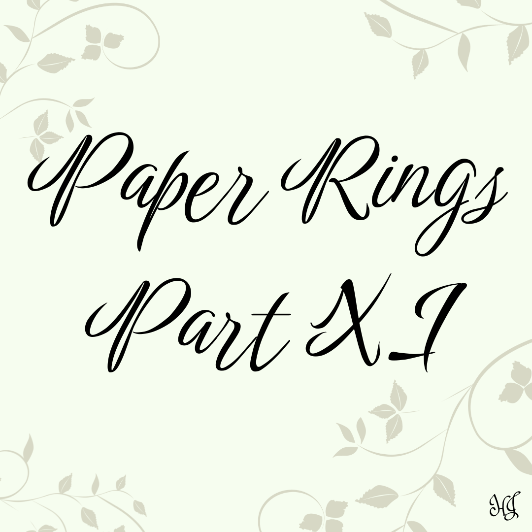 Paper Rings Part XI