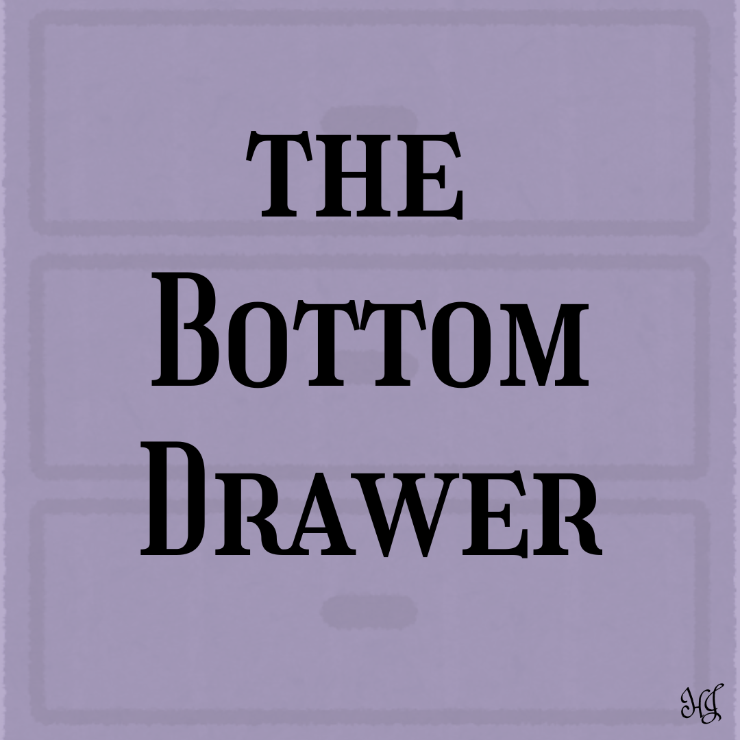 The Bottom Drawer