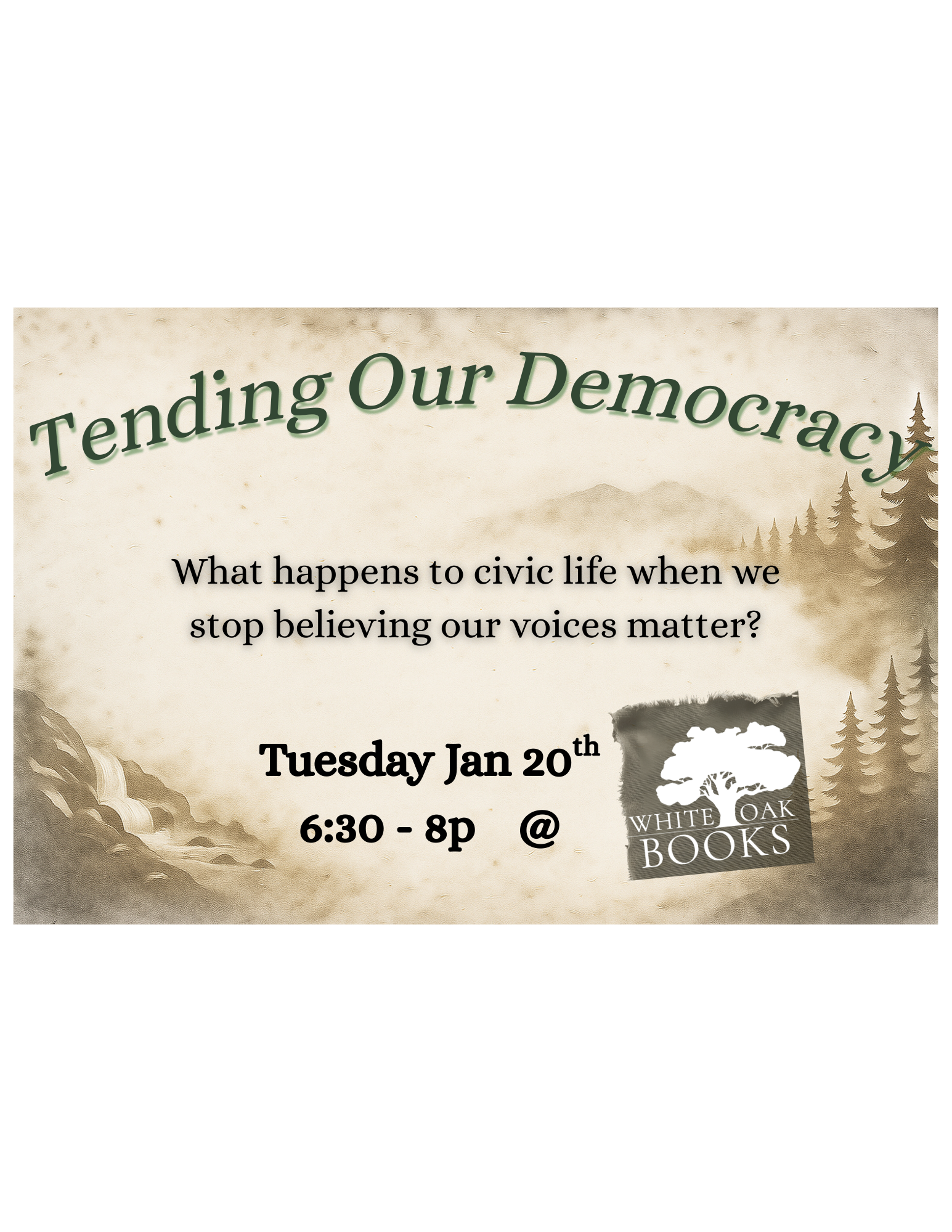 Community Dialogue: Tending Our Democracy