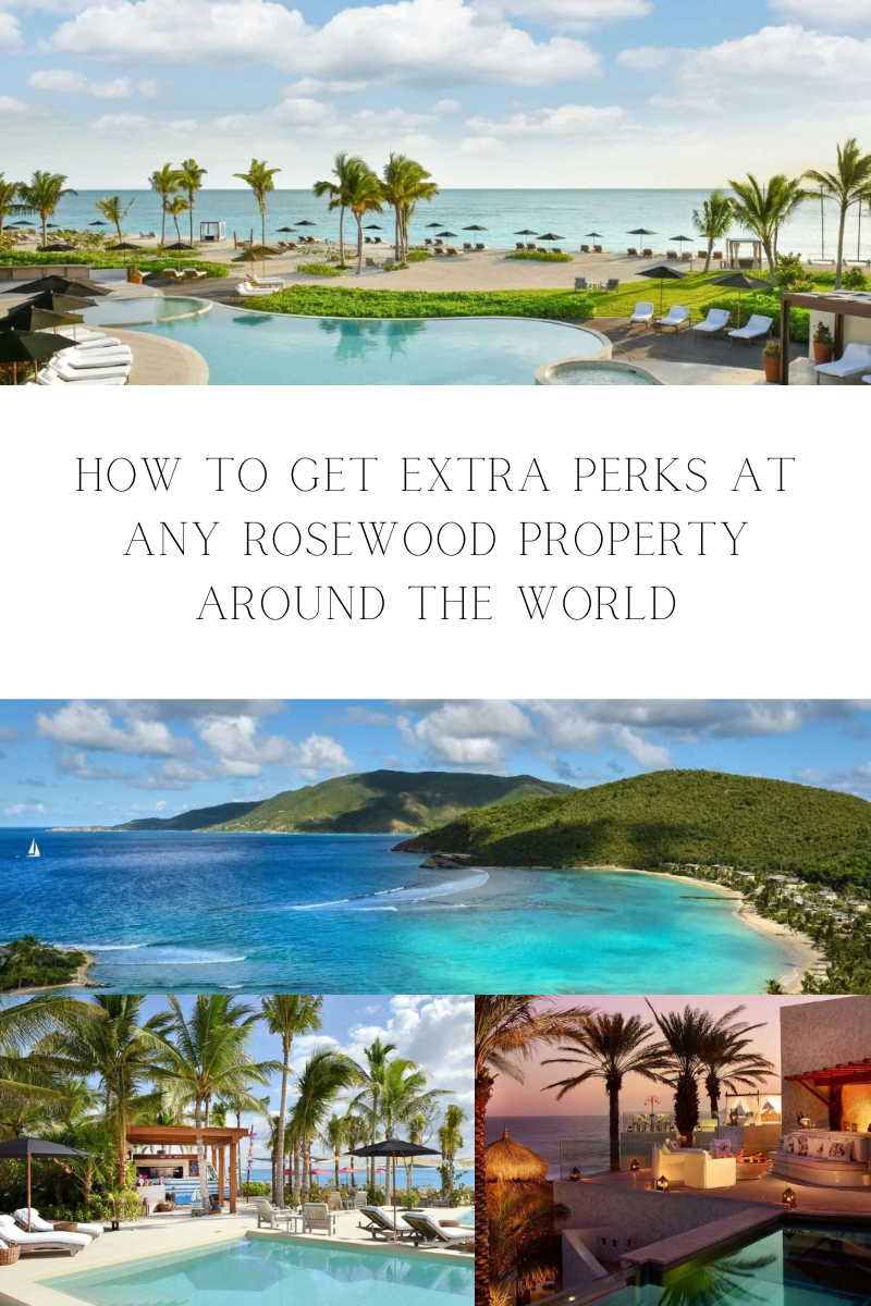 How to Get Extra Perks at Any Rosewood Property Around the World (and 3 of Our Favorite Escapes)