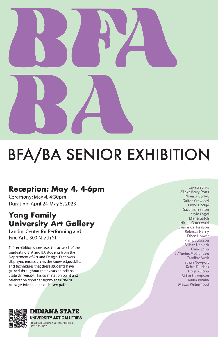 A poster for the BFA BA Senior Exhibition. The bottom two thirds of the poster has information in black text on a white, green, and purple background. The top third of the poster says "BFA BA" in large, wavy purple lettering on a green background.