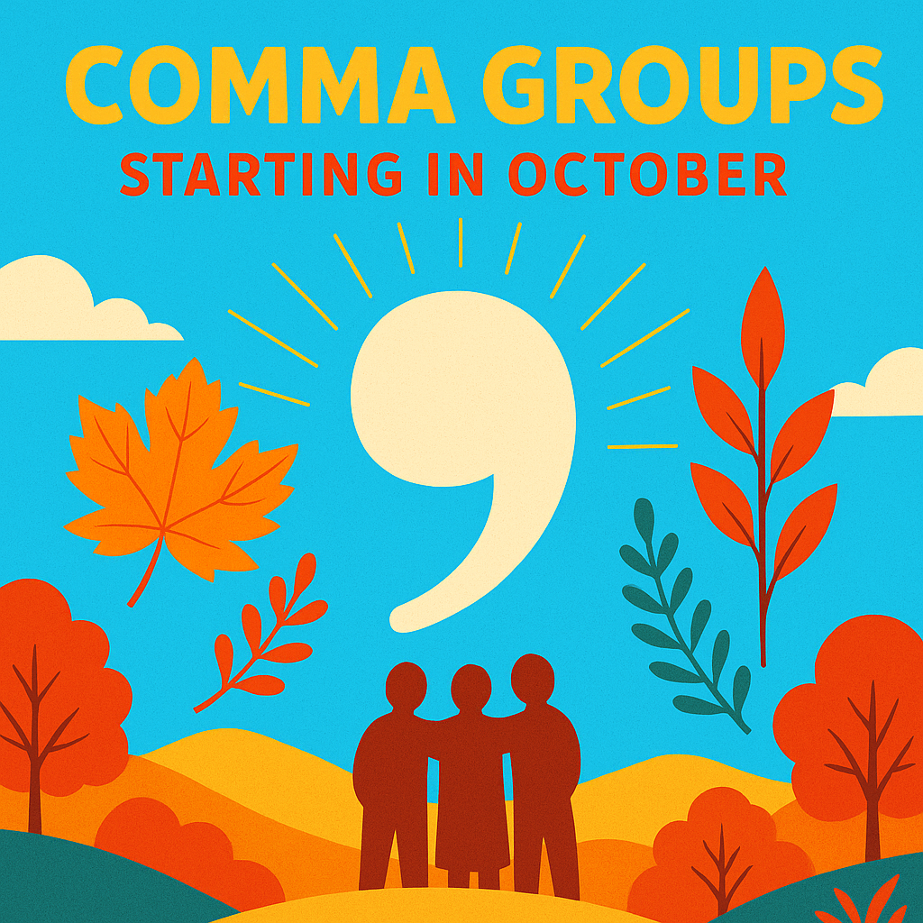 Comma Groups Start in October!