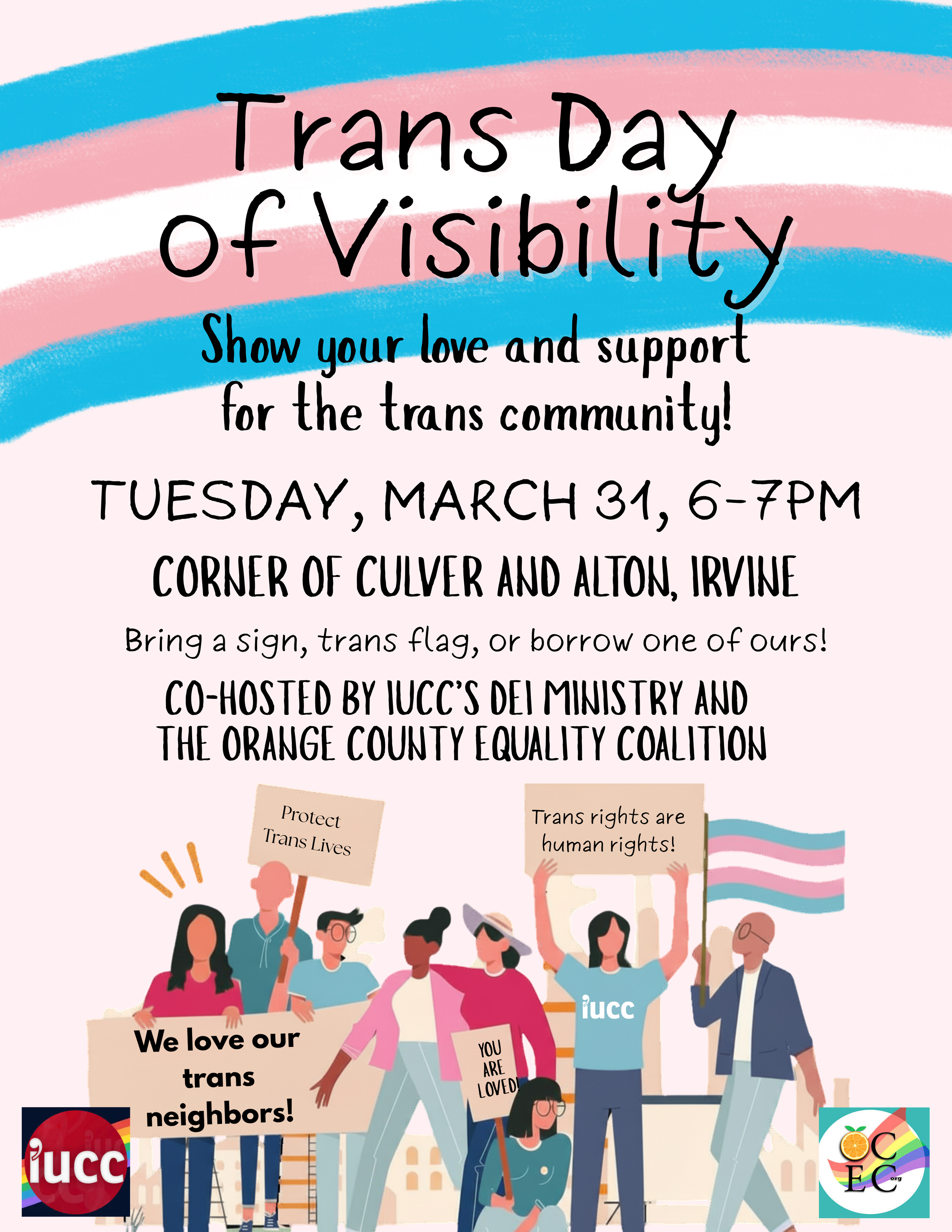 Group of people hold signs of support for trans community members including protect trans lives and you are loved IUCC logo and OCEC logo