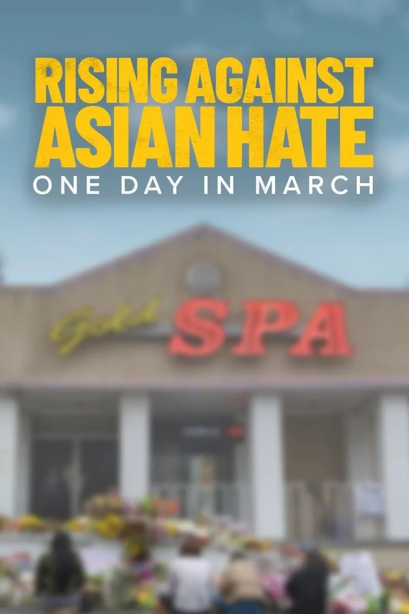 Rising Against Asian Hate: One Day in March (2021) - DEI Book and Film Club Discussion: