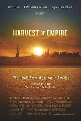 Harvest of Empire: The Untold Story of Latinos in America Film Discussion