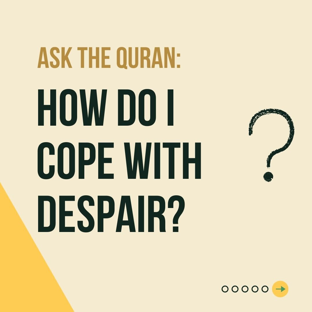 How do I cope with despair?