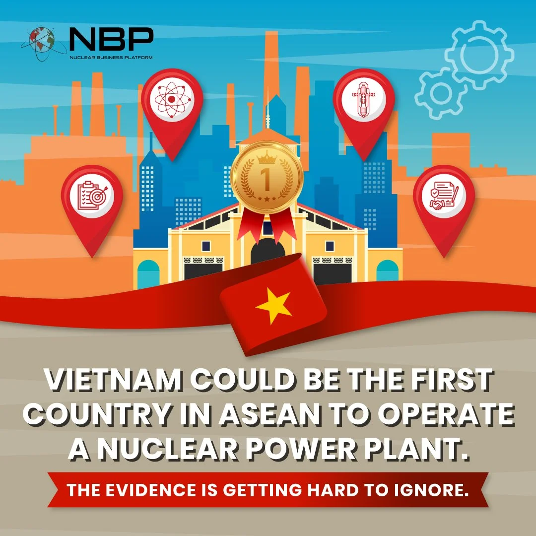 Vietnam Could Be the First Country in ASEAN to Operate a Nuclear Power Plant. The Evidence Is Getting Hard to Ignore
