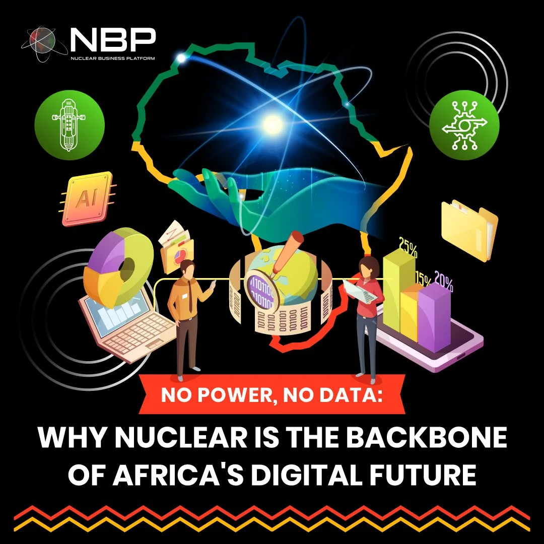 No Power, No Data: Why Nuclear Is the Backbone of Africa's Digital Future