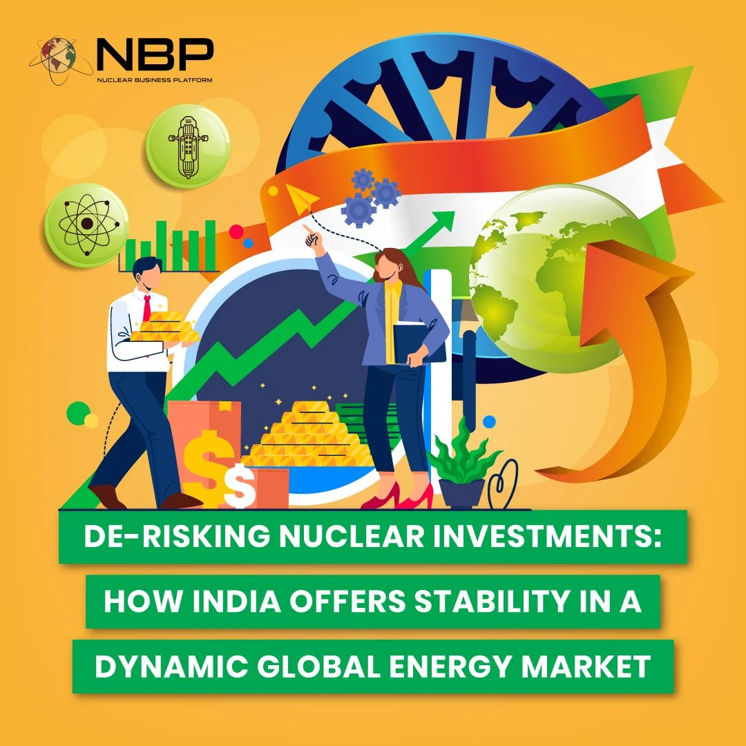 De-risking Nuclear Investments: How India Offers Stability in a Dynamic Global Energy Market