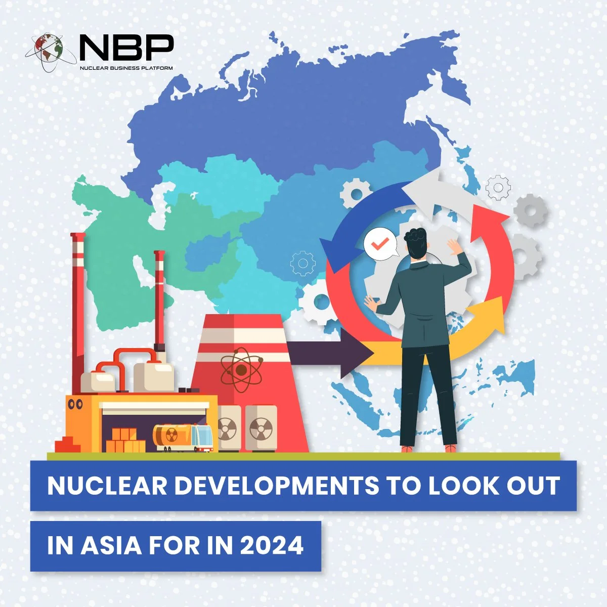 Nuclear Development Asia — Insights — Nuclear Business Platform