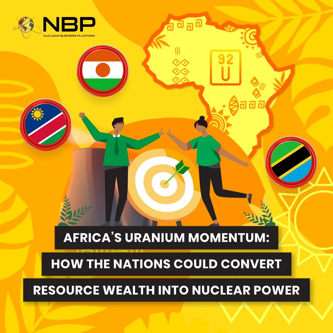 Africa’s Uranium Momentum: How the Nations Could Convert Resource Wealth into Nuclear Power