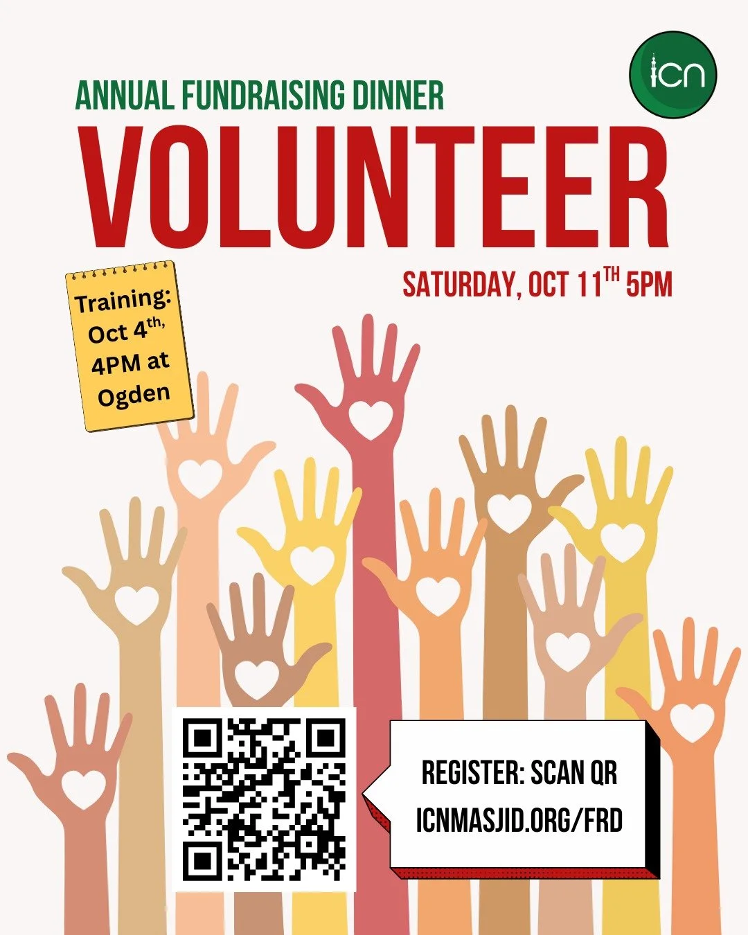Dear ICN Community, asalaamu alaikum. We are looking for dedicated and enthusiastic individuals to help us with various activities for ICN&rsquo;s Annual Fundraising event 2025. Please register to become a volunteer TODAY by scanning the QR code or v