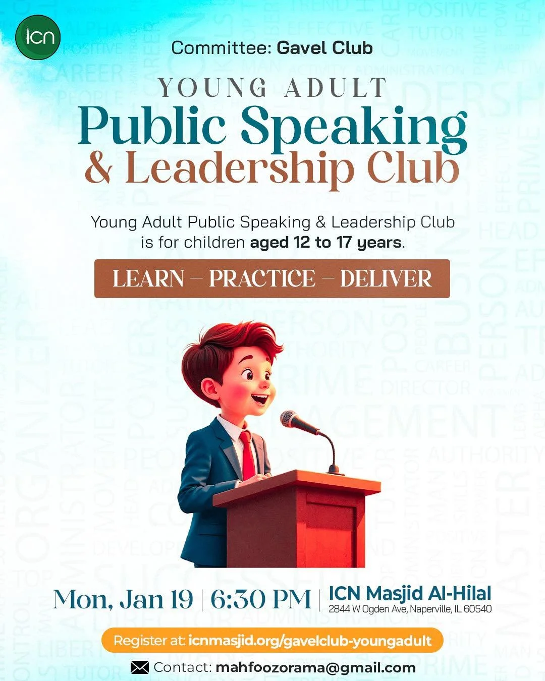 📢 Young Adult Public Speaking Club Meeting 🎤

🗓 Monday, January 19th
⏰ 6:30 PM
📍 ICN Ogden &ndash; Men&rsquo;s Hall
📍 2844 W. Ogden Ave., Naperville

👥 For ages 12&ndash;17 years

⏳ Please arrive 5 minutes early to get situated.

✨ Learn. Pract