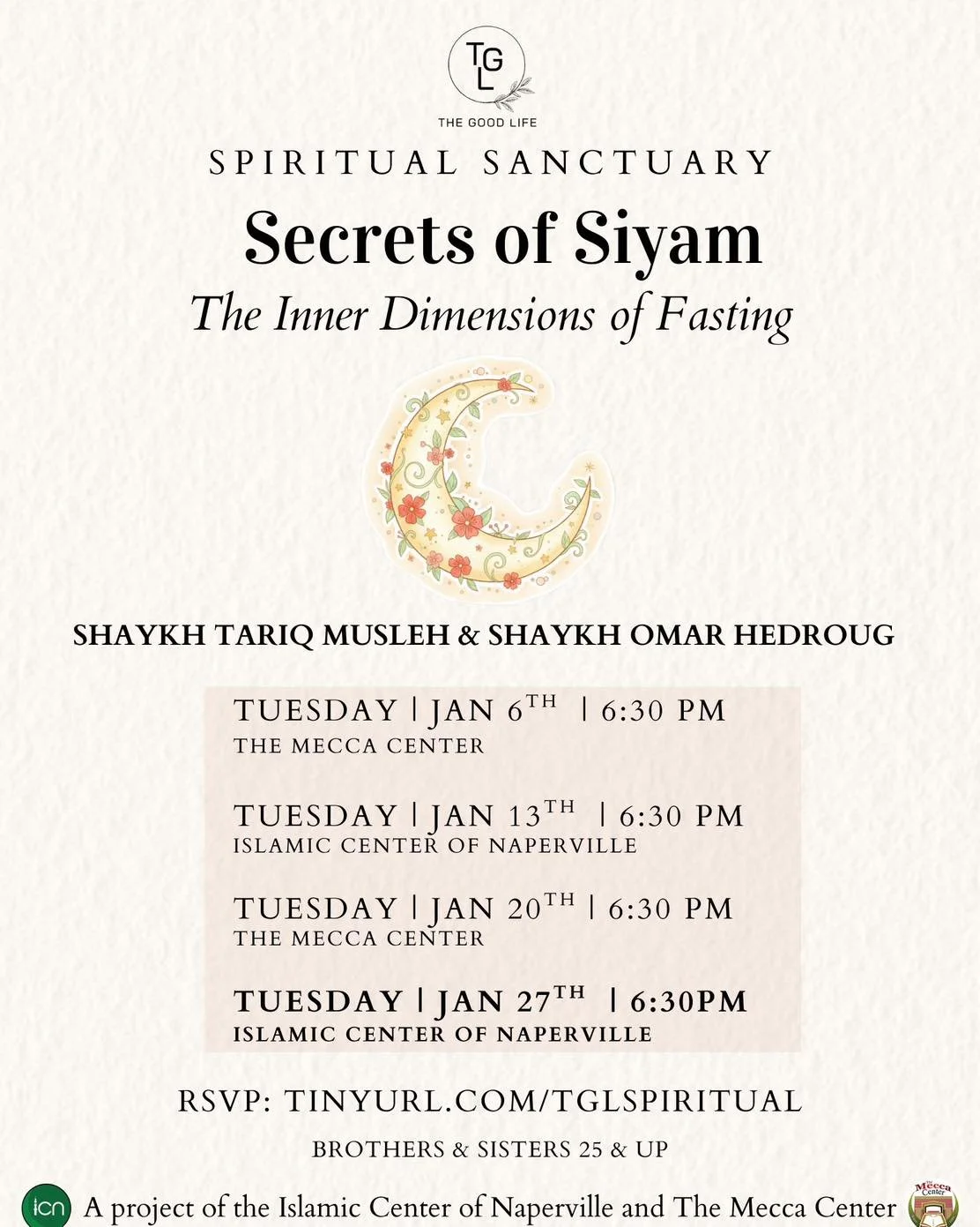 Come join us for the series FINALE of TGL&rsquo;s Spiritual Sanctuary: _*Secrets of Siyam: The Inner Dimensions of Fasting on Tuesday*_, January 27th at ICN 75th for an evening of reflection and insightful discussion led by Shaykh Omar Hedroug and Sh