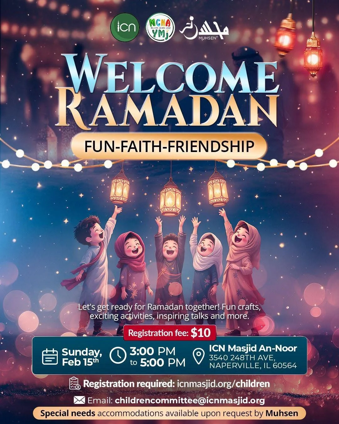 🌙✨ Children&rsquo;s Committee &amp; MCNA-YMJ - Welcome Ramadan Event

Join us for a special kids&rsquo; event to prepare for the blessed month of Ramadan through fun crafts, exciting activities, inspiring reminders, and a special talk by Sheikh Isma