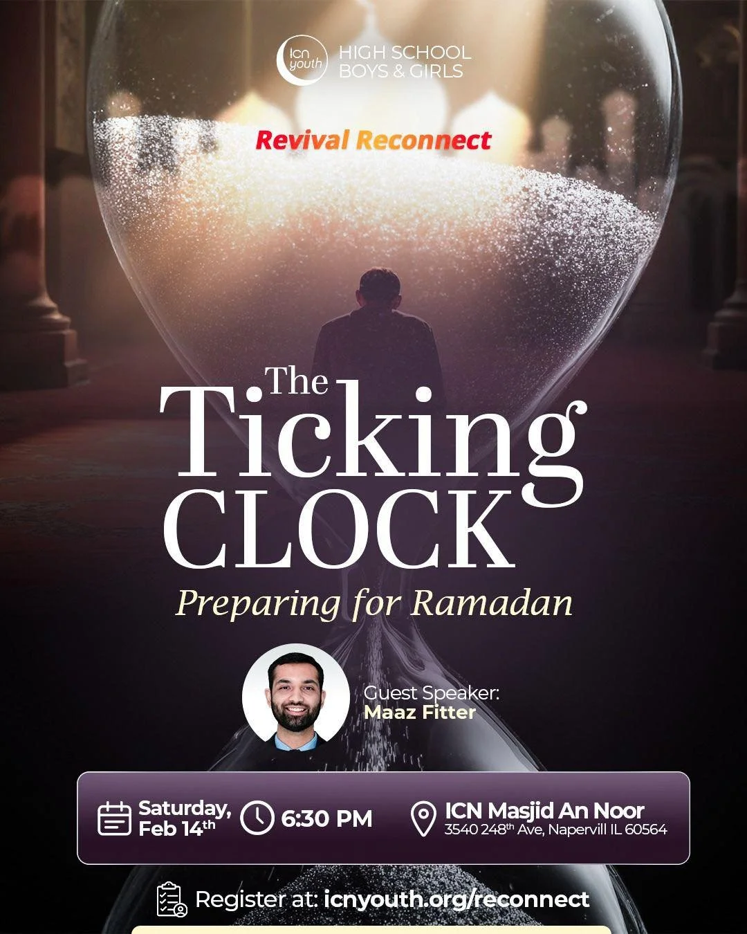 Get ready for an evening of inspiration, reflection, and reconnection at Revival Reconnect: High school Boys &amp; Girls! ⏳

Join us as we dive into Preparing for Ramadan, reminder of time, purpose, and spiritual readiness.

🎙 Guest Speaker: Maaz Fi