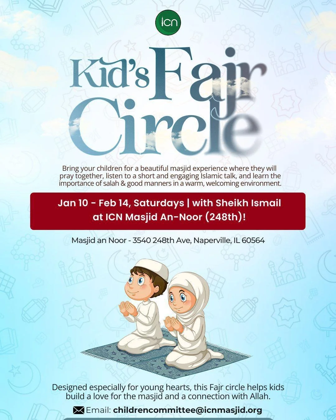 Kid&rsquo;s Fajr Circle concludes with its final session on February 14 at Masjid An Noor
Join us for a beautiful morning of prayer, learning, and connection as we wrap up this special journey together, insha&rsquo;Allah. 

*No Registration Required*
