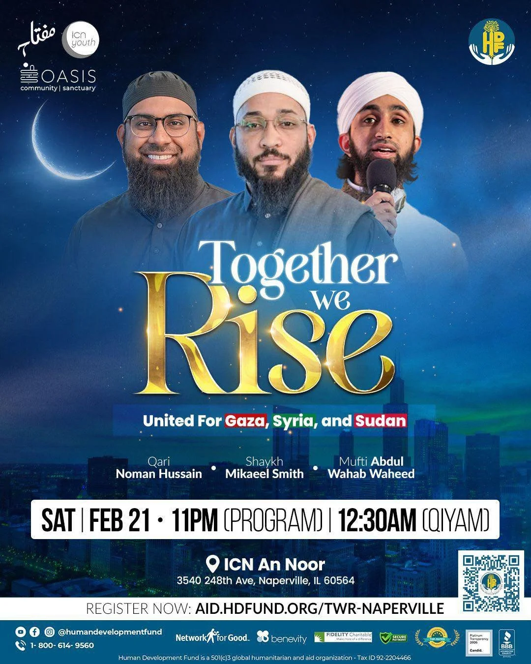 ✨Together We Rise &mdash; United for Gaza, Syria, &amp; Sudan
Join us for an impactful night of unity, reflection, and giving.

📍 ICN An Noor
🗓 Sat, Feb 21
⏰ 11 PM

Limited seats available &bull; Get your tickets now:
aid.hdfund.org/twr-naperville
