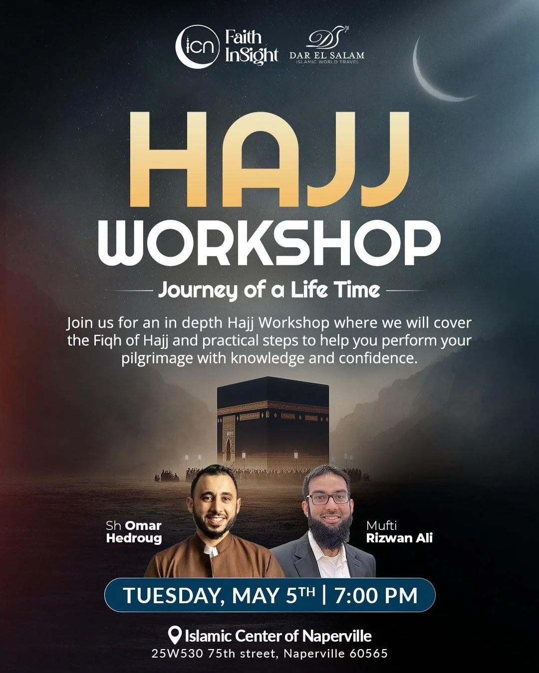 Join us for an in-depth Hajj Workshop 🕋 led by Mufti Rizwan Ali and Shaykh Omar Hedroug, covering the Fiqh of Hajj, practical steps, and spiritual prep to help you perform your pilgrimage with confidence ✨

📅 Date: Tuesday, May 5th, 2026
🕖 Time: 7