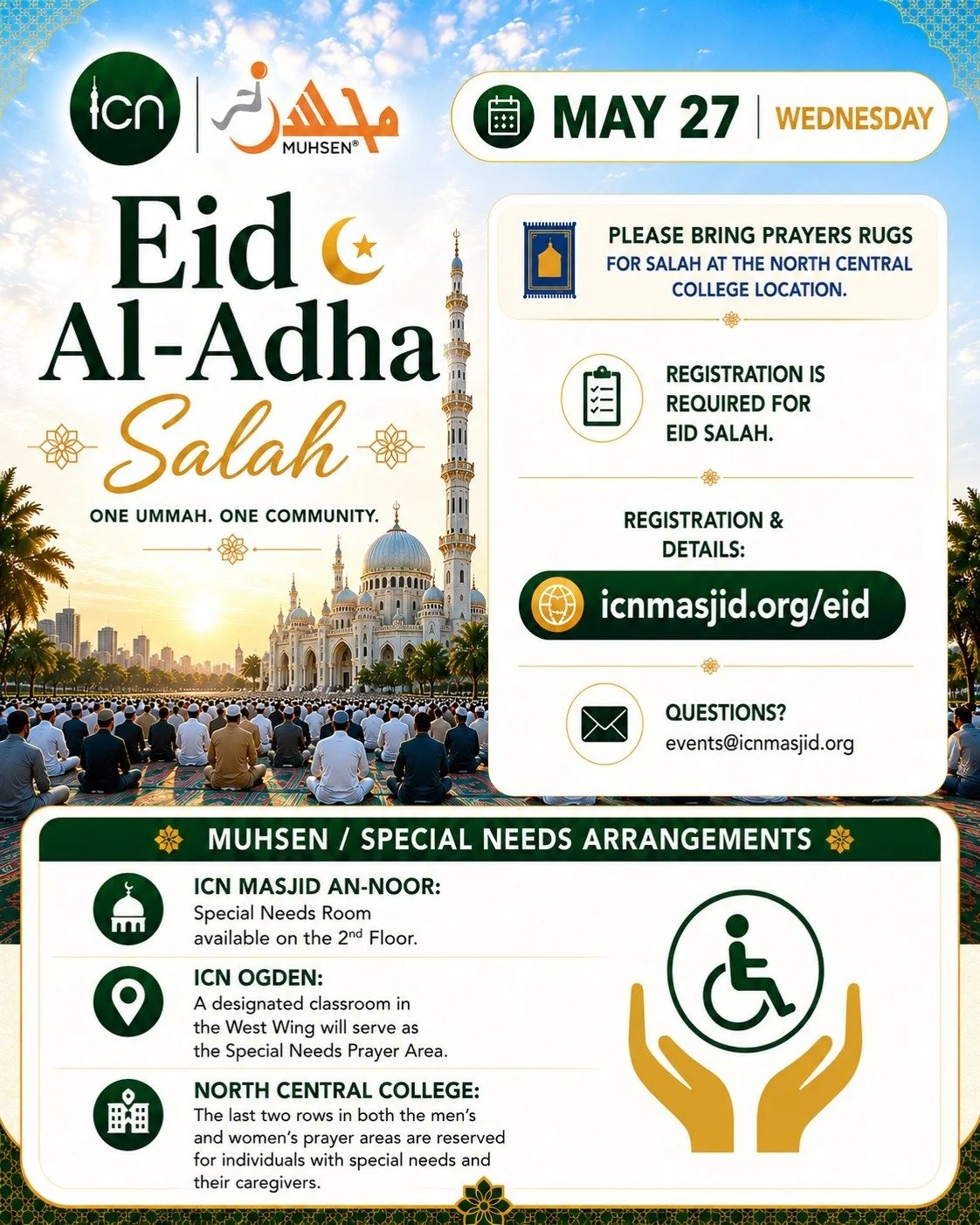 🌙 ICN Eid Al-Adha Salah Update 🌙

Please review the attached flyers carefully for:
- Updated Eid Salah schedule and locations
- Special needs accommodations available at select locations
- Prayer rug reminder for North Central College attendees

IC