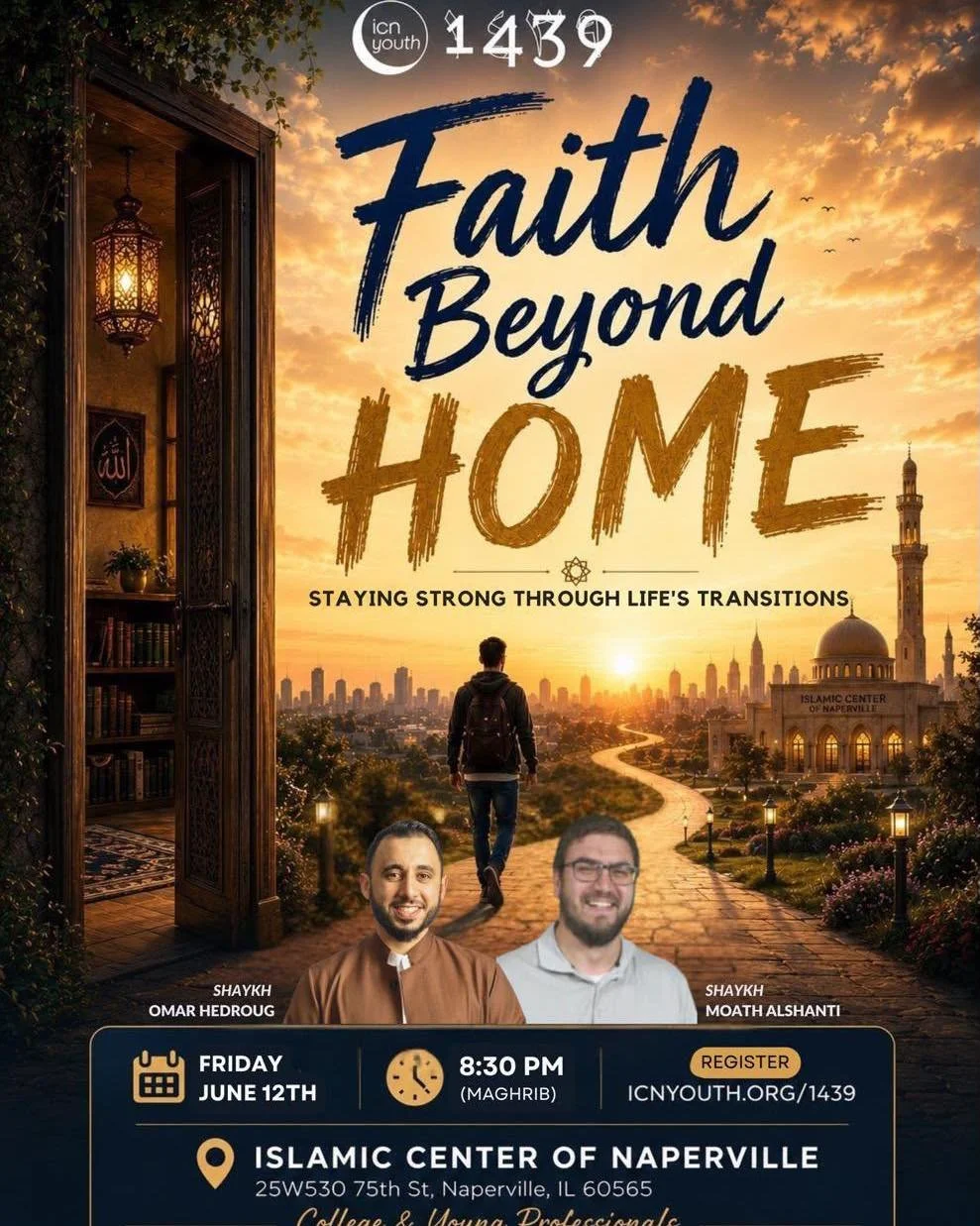 Join us this Friday for another inspiring edition of 1439 as we discuss Faith Beyond Home!

We&rsquo;ll be joined by Shaykh Omar Hedroug and special guest Shaykh Moath Alshanti as they explore how to remain grounded in faith while navigating major li