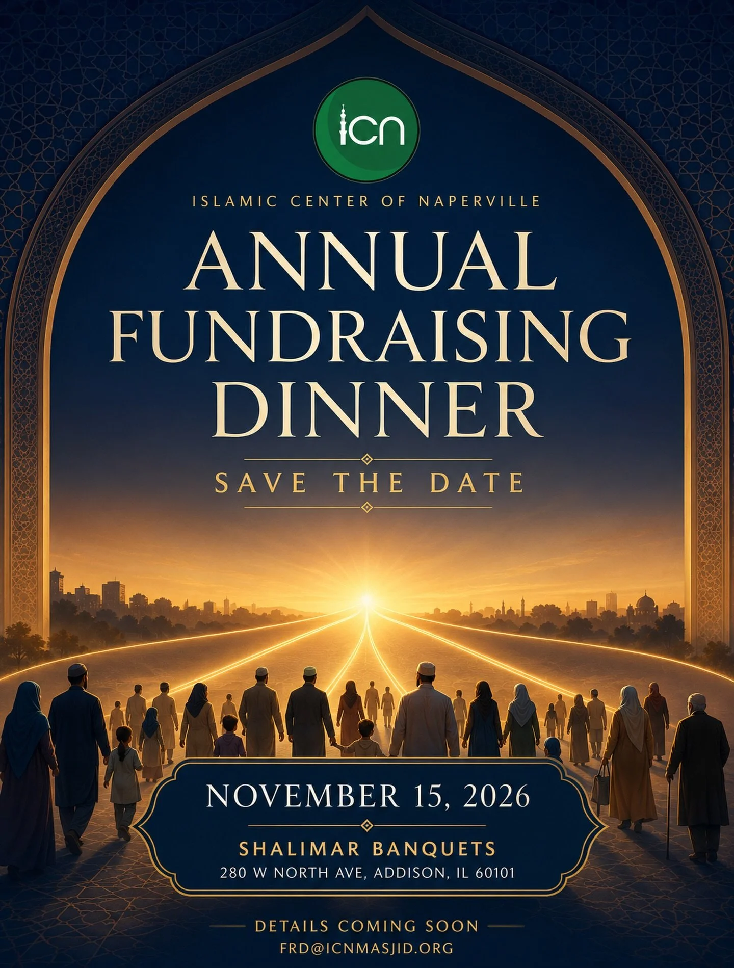 Save the date! Join us for ICN&rsquo;s Annual Fundraising Dinner on Sunday (flyer will be corrected), November 15, 2026, at Shalimar Banquets, 280 W North Ave, Addison, IL 60101.

We look forward to gathering with our community, inshaAllah.

Question