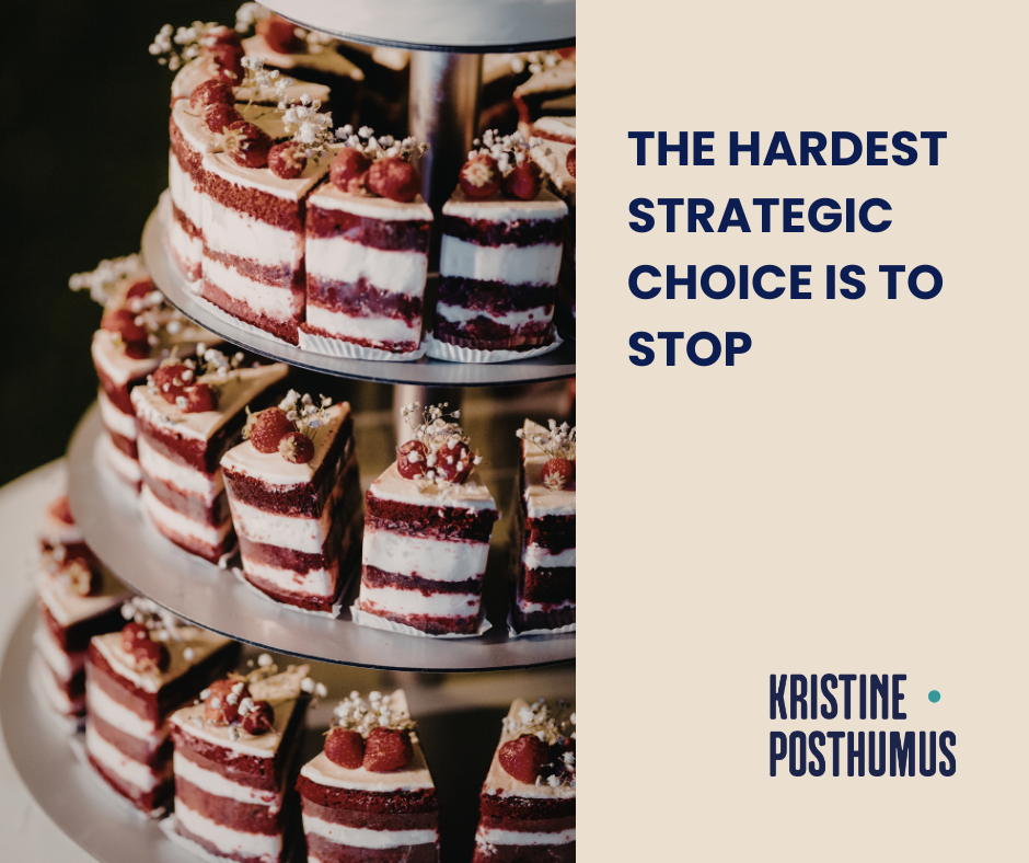 The hardest strategic choice is to stop