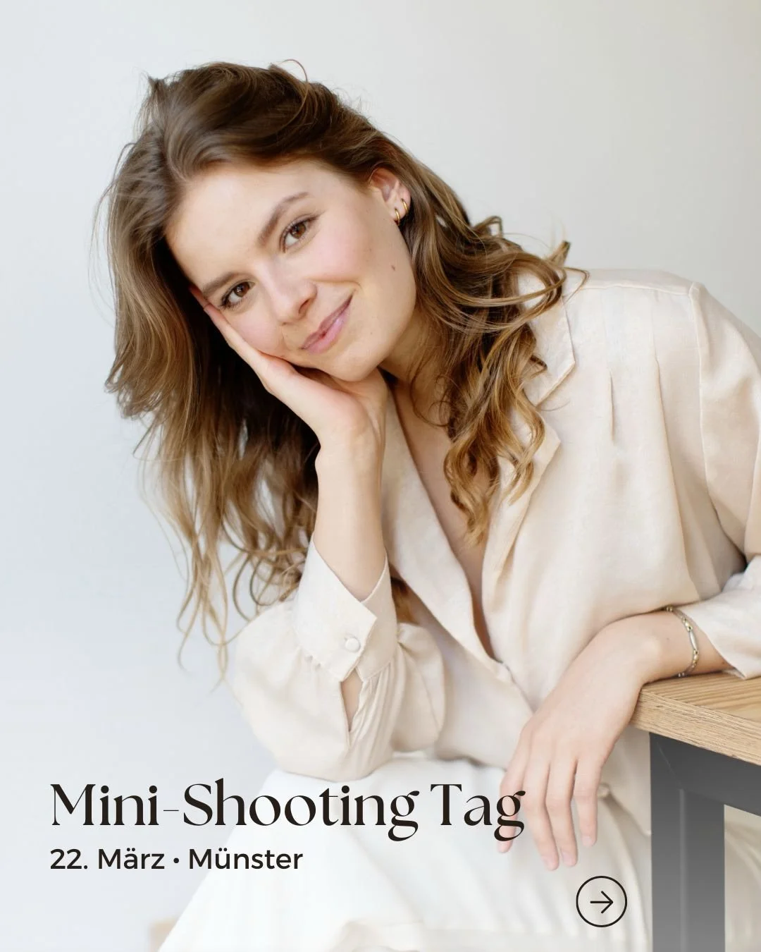 Mini-Shooting-Tag am 22. M&auml;rz in M&uuml;nster ✨

Du brauchst neue Portr&auml;ts f&uuml;r Deine Website, LinkedIn oder Social Media &ndash; oder w&uuml;nschst Dir endlich sch&ouml;ne, authentische Bilder von Dir?
Am 22. M&auml;rz biete ich wieder
