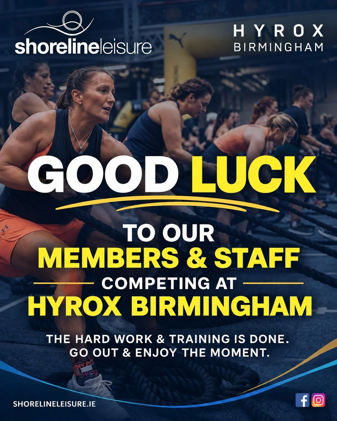 Good luck to all our Shoreline members and staff competing at HYROX Birmingham! 💪

You&rsquo;ve put in the hard work, now go out, enjoy the moment and give it everything. We&rsquo;re cheering you on! 💙