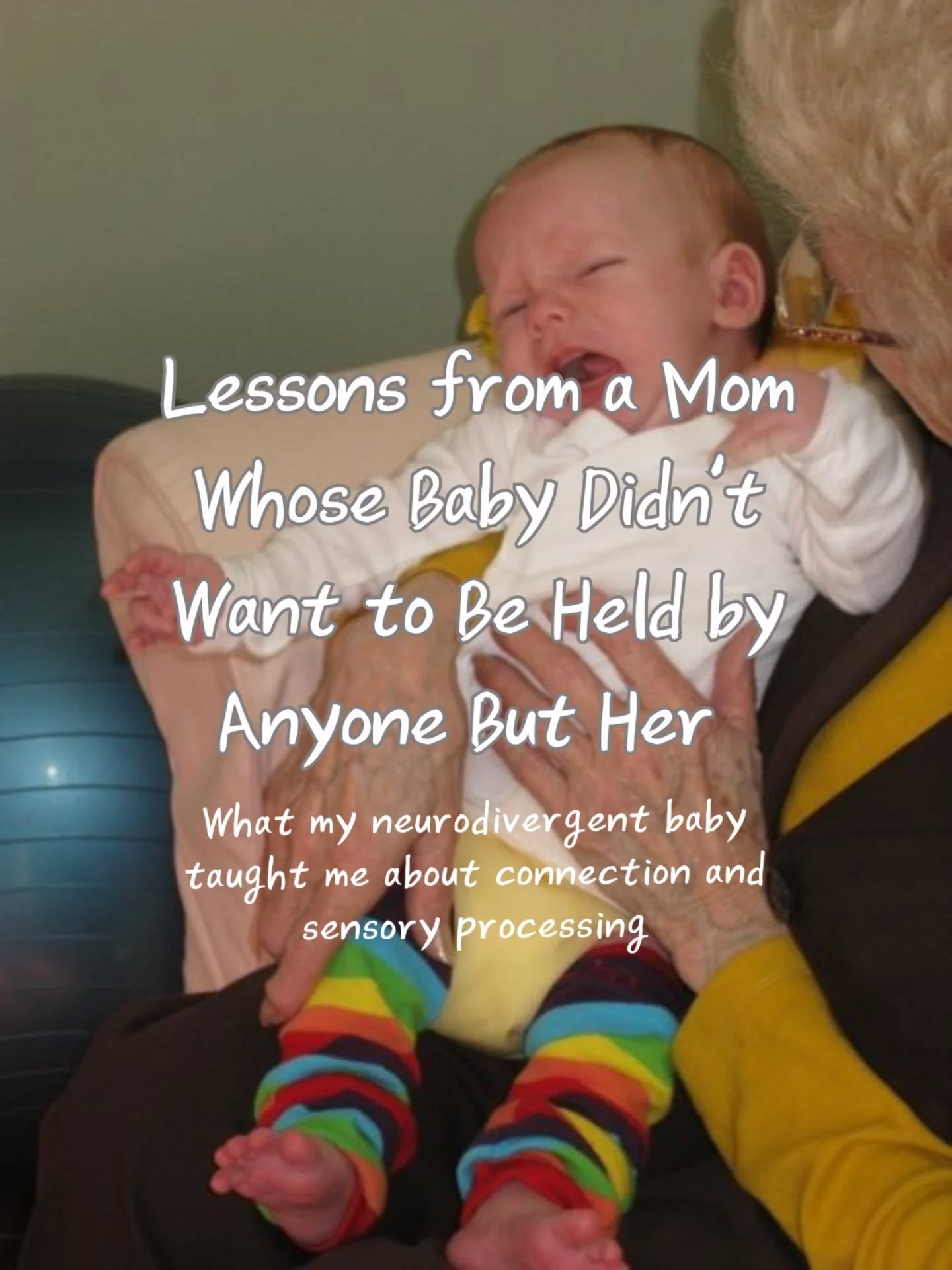 This is a photo of my oldest son when he was a baby. He almost always cried when anyone else wanted to hold him.

And even when I knew in my gut that he didn't want to be held by others, I let other people hold him while he screamed. I did this becau