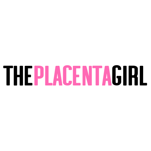 The Placenta Girl