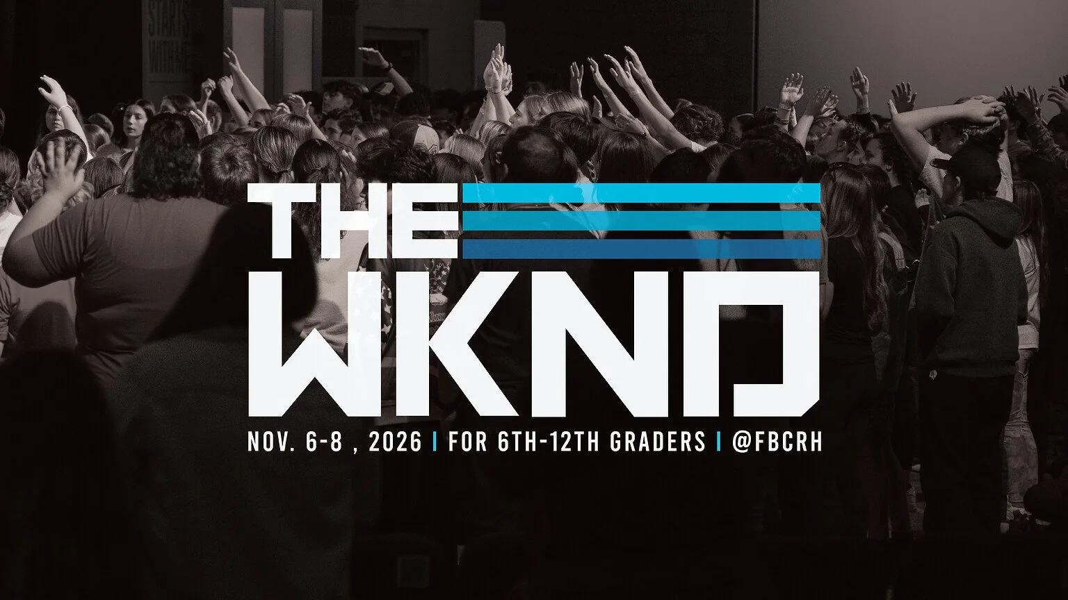 The WKND at First Baptist