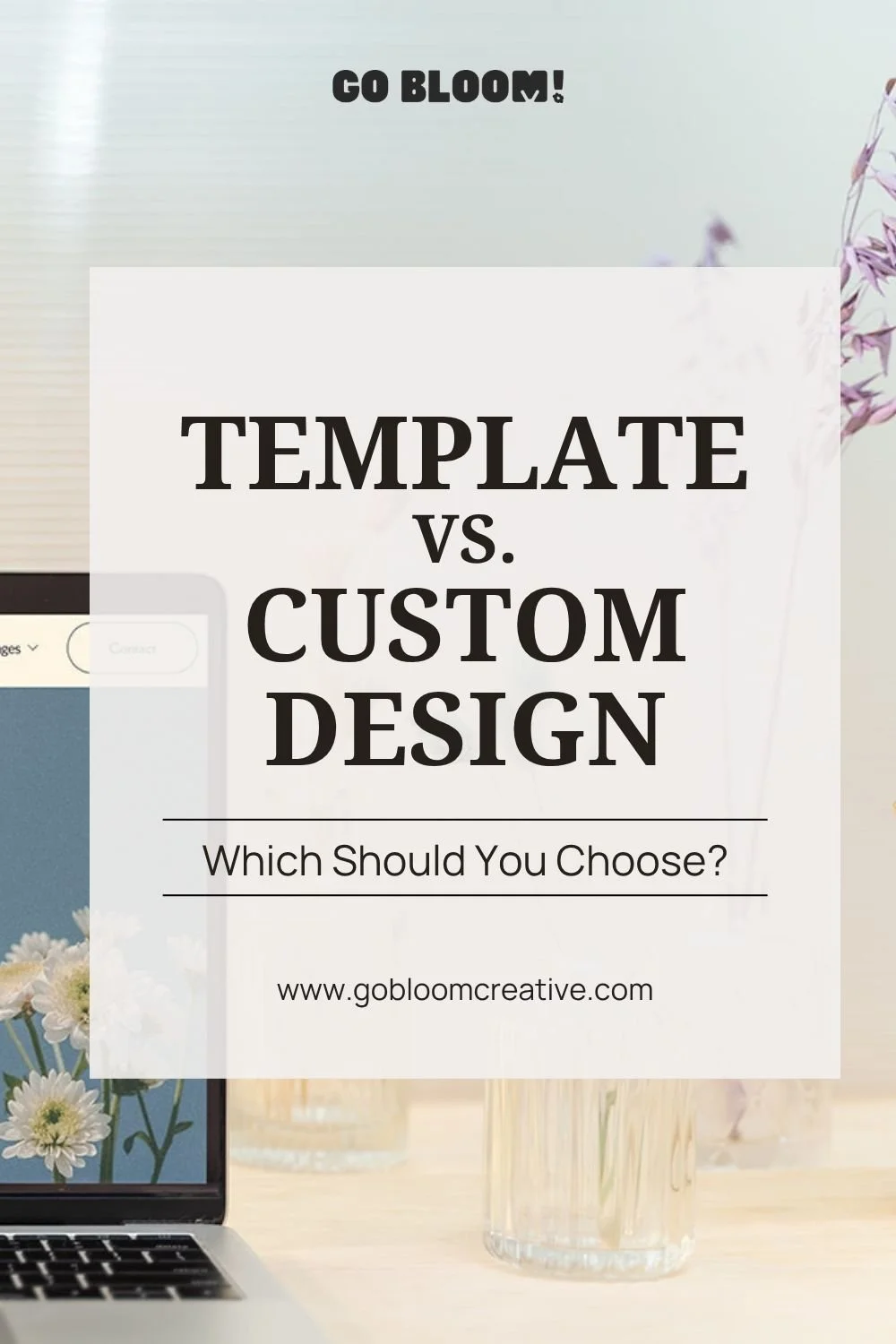 Graphic that reads template vs custom design which should you choose