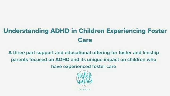 Understanding ADHD in Children Experiencing Foster Care