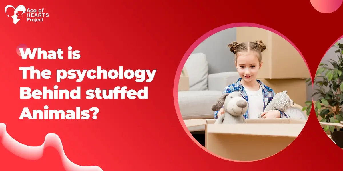 Psychology Behind Stuffed Animals