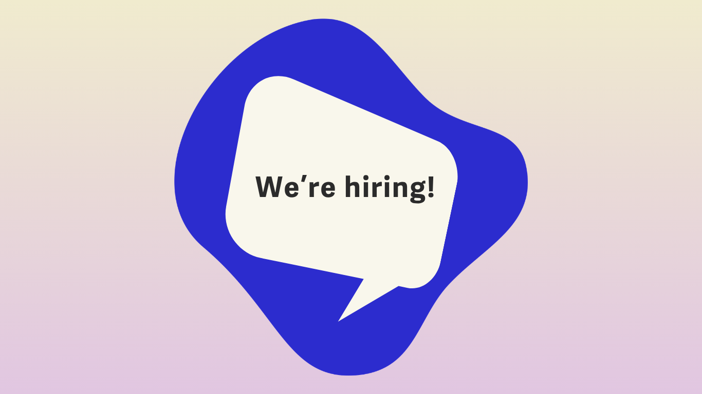 We’re hiring! 