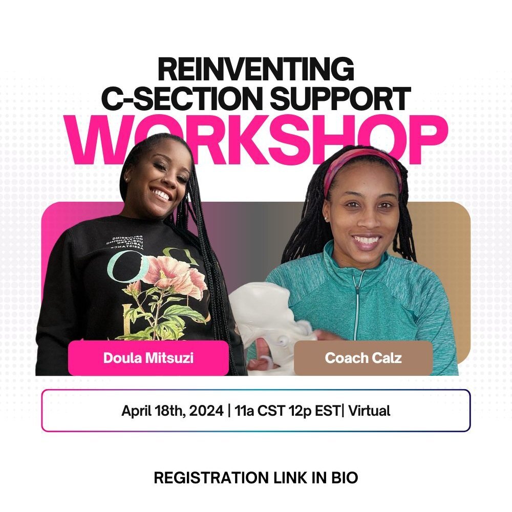 🌟 Hey Doulas! 🌟 Are you ready to step up your game and support c-section moms like never before? Get ready for our &quot;C-Section Reinvented: Mastering Support for Confident Client Care &quot; workshop! 🚀

Imagine this: You're with a mom-to-be, h
